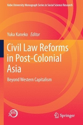Civil Law Reforms in Post-Colonial Asia 1