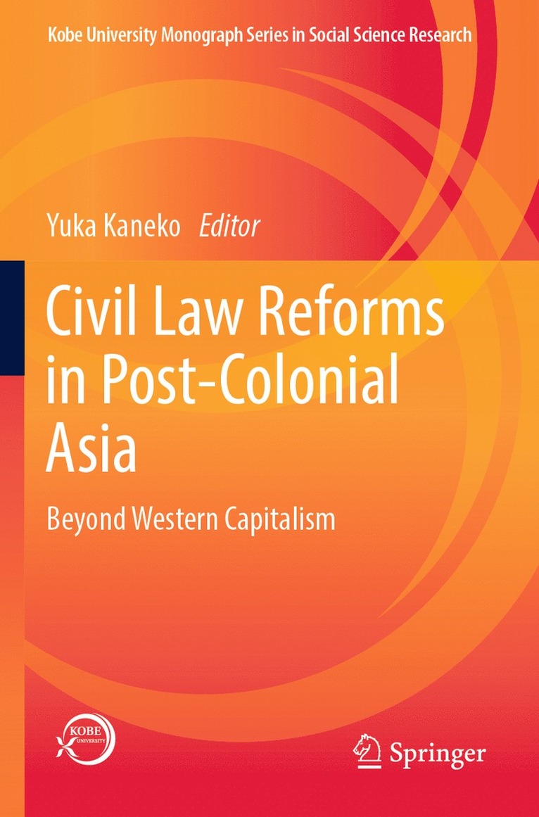 Yuka Kaneko - Civil Law Reforms in Post-Colonial Asia, Häftad
