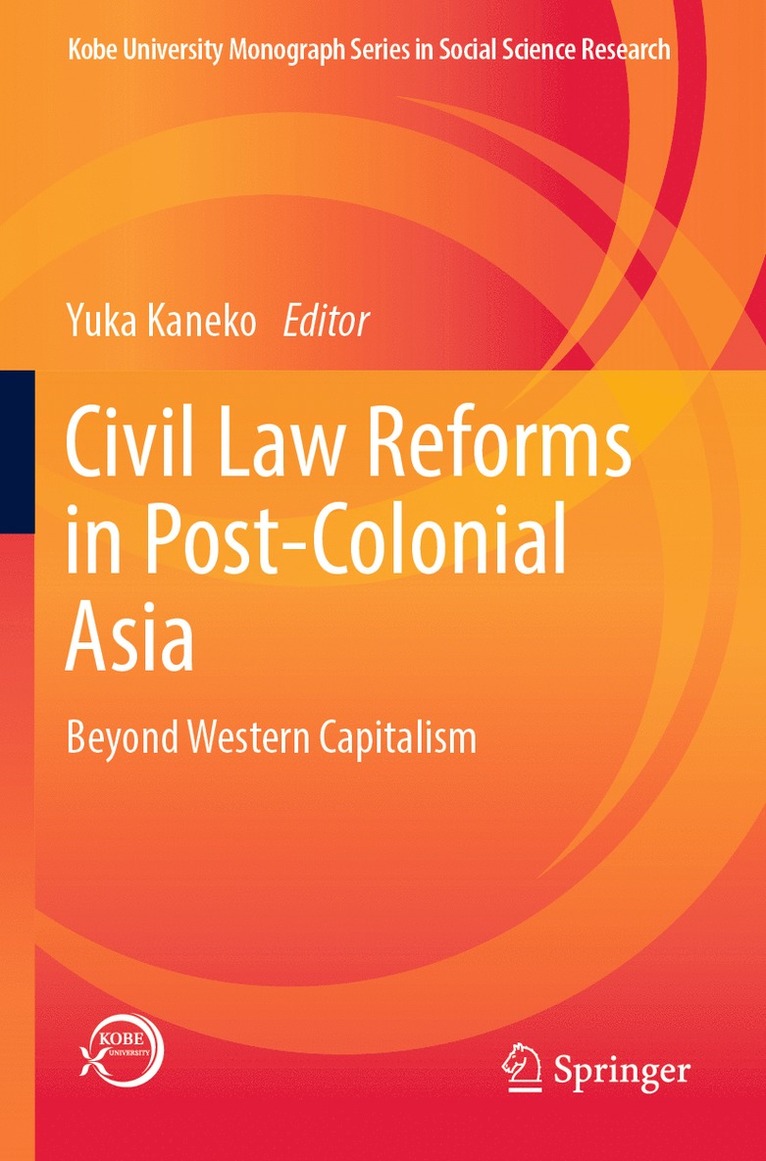 Civil Law Reforms in Post-Colonial Asia 1