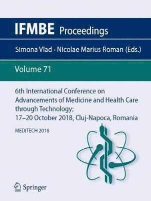 6th International Conference on Advancements of Medicine and Health Care through Technology; 1720  October 2018, Cluj-Napoca, Romania 1