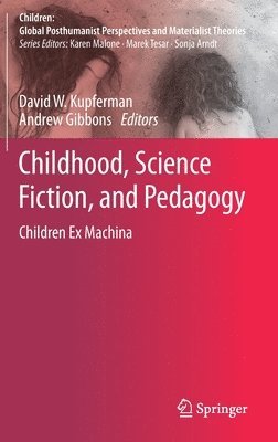 Childhood, Science Fiction, and Pedagogy 1