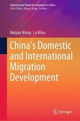 bokomslag China's Domestic and International Migration Development