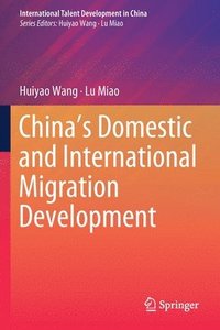 bokomslag China's Domestic and International Migration Development