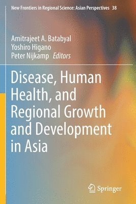 bokomslag Disease, Human Health, and Regional Growth and Development in Asia