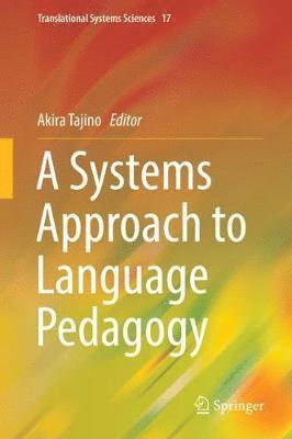 Akira Tajino - Systems Approach to Language Pedagogy, Inbunden
