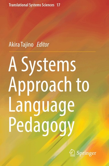 Akira Tajino - Systems Approach to Language Pedagogy, Häftad