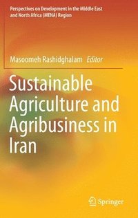 bokomslag Sustainable Agriculture and Agribusiness in Iran