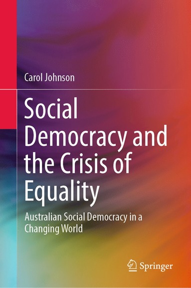 bokomslag Social Democracy and the Crisis of Equality