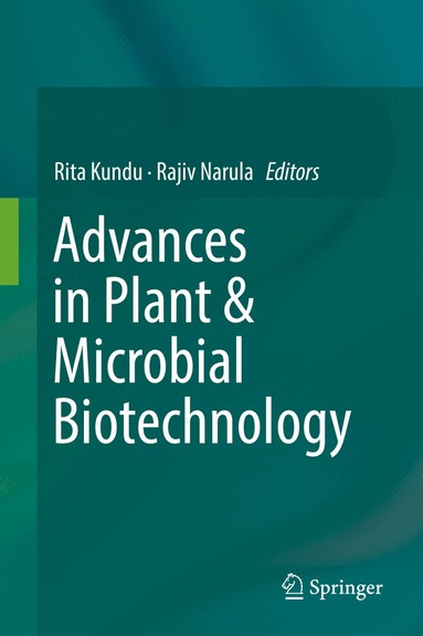 Rita Kundu, Rajiv Narula - Advances in Plant & Microbial Biotechnology, Inbunden