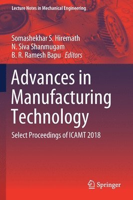 Somashekhar S. Hiremath, N. Siva Shanmugam, B. R. Ramesh Bapu - Advances in Manufacturing Technology, Häftad