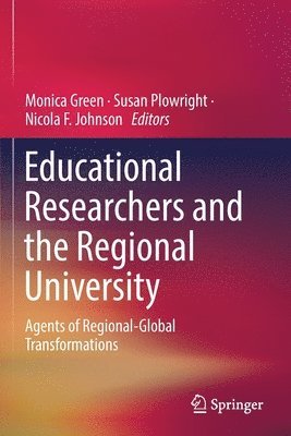 Educational Researchers and the Regional University 1