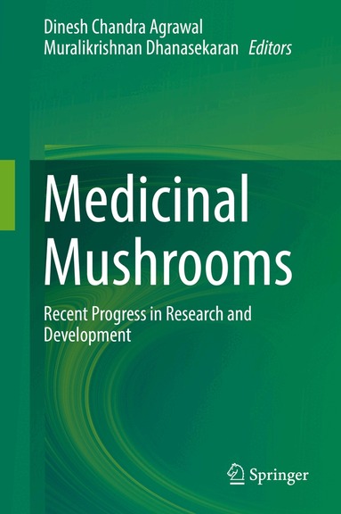 Dinesh Chandra Agrawal, Muralikrishnan Dhanasekaran - Medicinal Mushrooms, Inbunden