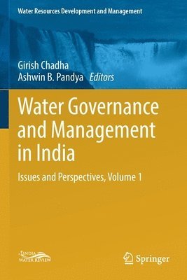 Girish Chadha, Ashwin B. Pandya - Water Governance and Management in India, Häftad