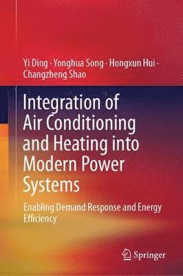 Integration of Air Conditioning and Heating into Modern Power Systems 1