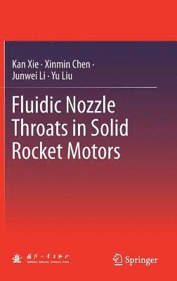 bokomslag Fluidic Nozzle Throats in Solid Rocket Motors