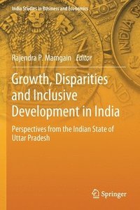 bokomslag Growth, Disparities and Inclusive Development in India