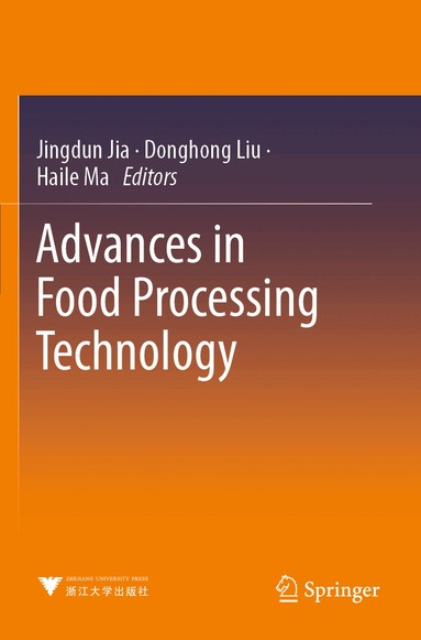 Jingdun Jia, Donghong Liu, Haile Ma - Advances in Food Processing Technology, Häftad