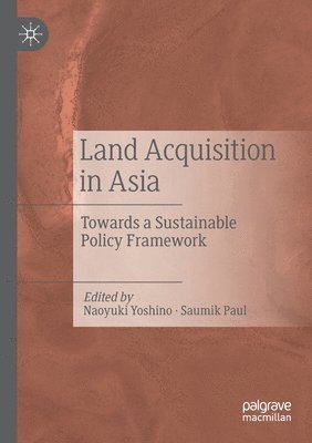 Naoyuki Yoshino, Saumik Paul - Land Acquisition in Asia, Häftad