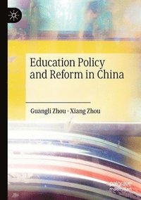 bokomslag Education Policy and Reform in China
