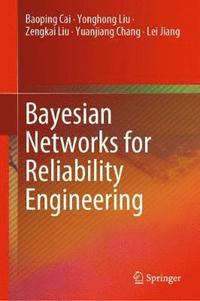 bokomslag Bayesian Networks for Reliability Engineering