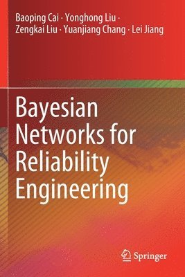 bokomslag Bayesian Networks for Reliability Engineering