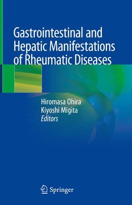 bokomslag Gastrointestinal and Hepatic Manifestations of Rheumatic Diseases