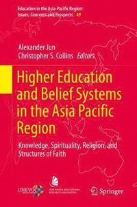 bokomslag Higher Education and Belief Systems in the Asia Pacific Region