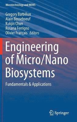 Engineering of Micro/Nano Biosystems 1