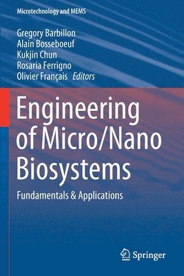 Engineering of Micro/Nano Biosystems 1