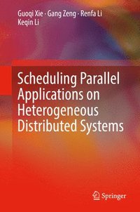 bokomslag Scheduling Parallel Applications on Heterogeneous Distributed Systems