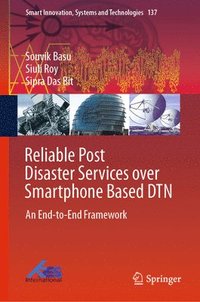 bokomslag Reliable Post Disaster Services over Smartphone Based DTN