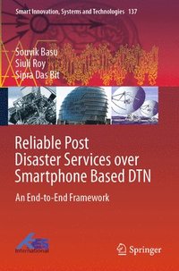 bokomslag Reliable Post Disaster Services over Smartphone Based DTN