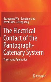 bokomslag The Electrical Contact of the Pantograph-Catenary System