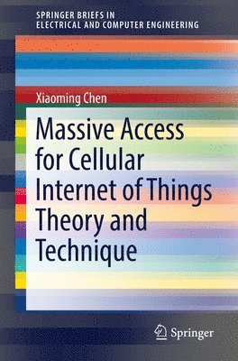 bokomslag Massive Access for Cellular Internet of Things Theory and Technique