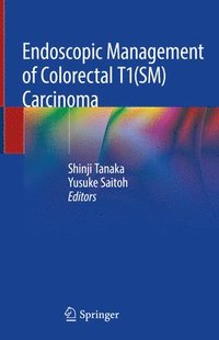 bokomslag Endoscopic Management of Colorectal T1(SM) Carcinoma