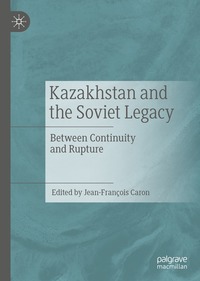 bokomslag Kazakhstan and the Soviet Legacy