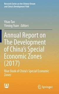 bokomslag Annual Report on The Development of China's Special Economic Zones (2017)
