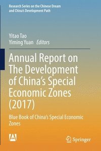 bokomslag Annual Report on The Development of China's Special Economic Zones (2017)