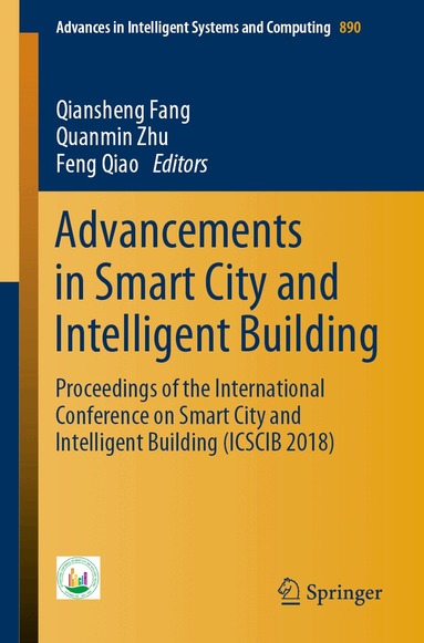 Qiansheng Fang, Quanmin Zhu, Feng Qiao - Advancements in Smart City and Intelligent Building, Häftad