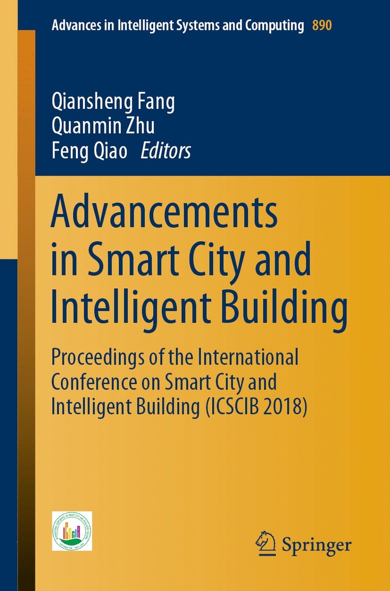 Qiansheng Fang, Quanmin Zhu, Feng Qiao - Advancements in Smart City and Intelligent Building, Häftad