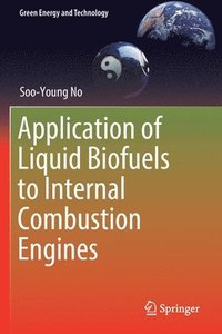 bokomslag Application of Liquid Biofuels to Internal Combustion Engines