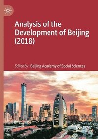 bokomslag Analysis of the Development of Beijing (2018)