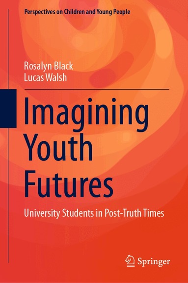 Rosalyn Black, Lucas Walsh - Imagining Youth Futures, Inbunden
