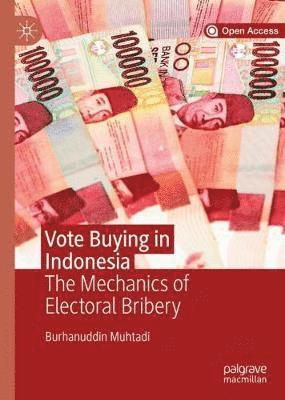 Burhanuddin Muhtadi - Vote Buying in Indonesia, Inbunden