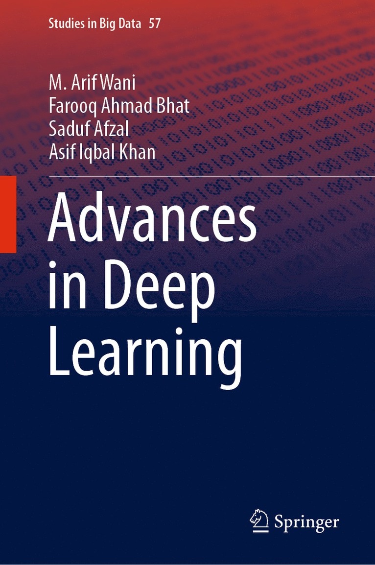 M. Arif Wani, Farooq Ahmad Bhat, Saduf Afzal, Asif Iqbal Khan - Advances in Deep Learning, Inbunden