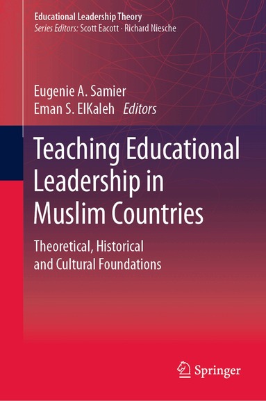 Eugenie A. Samier, Eman S. ElKaleh - Teaching Educational Leadership in Muslim Countries, Inbunden