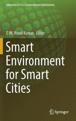 Smart Environment for Smart Cities 1