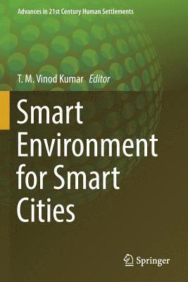 T. M. Vinod Kumar - Smart Environment for Smart Cities, Häftad