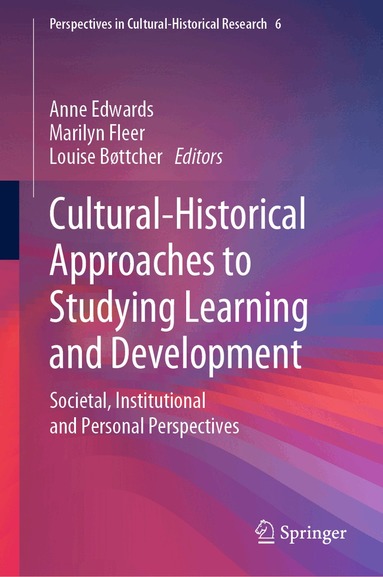 Anne Edwards, Marilyn Fleer, Louise Bøttcher - Cultural-Historical Approaches to Studying Learning and Development, Inbunden