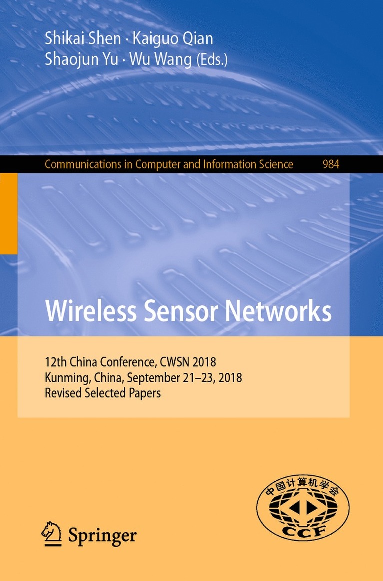 Shikai Shen, Kaiguo Qian, Shaojun Yu, Wu Wang - Wireless Sensor Networks, Häftad